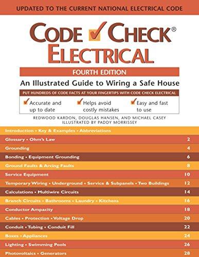 Code Check Electrical (An Illustrated Guide to Wiring a Safe House, 4th Edition)