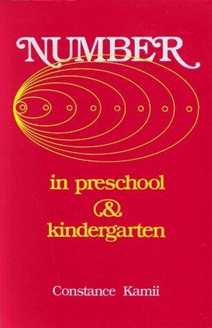 Number in Preschool and Kindergarten: Educational Implications of Piaget's Theory