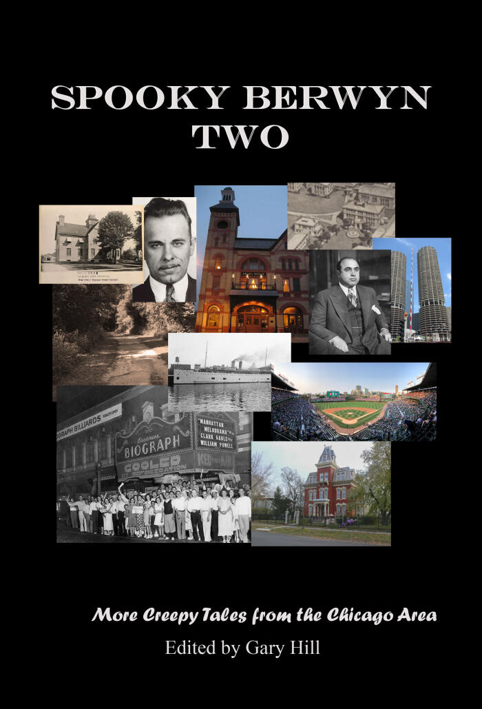 Spooky Berwyn Two: More Creepy Tales from the Chicago Area