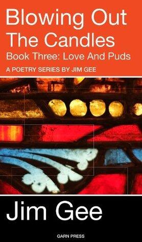 Blowing Out The Candles: Book Three, Love and Puds