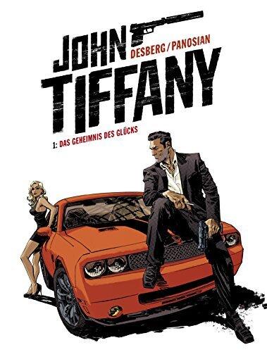 John Tiffany - Band 1: Das Geheimnis des Glücks