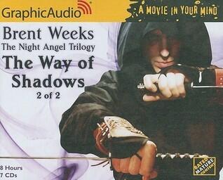 The Way of Shadows, Part 2 of 2