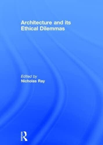 Architecture and its Ethical Dilemmas