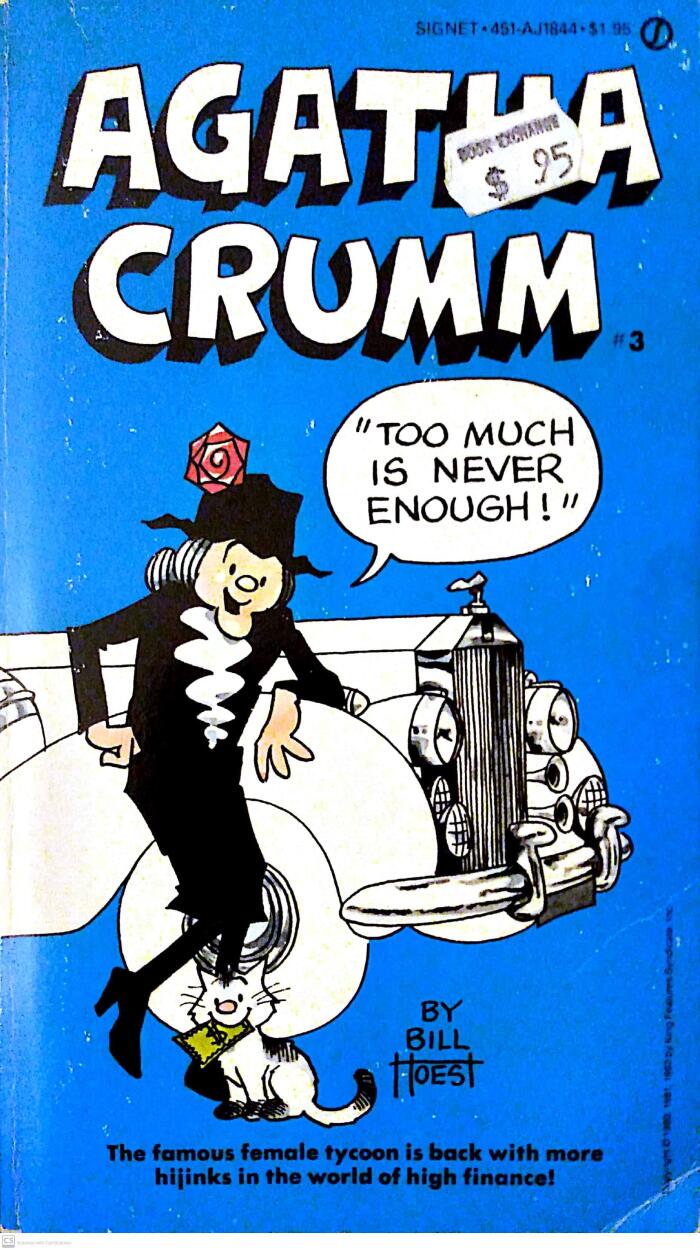 Agatha Crumm: Too Much Is Never Enough