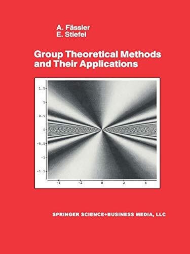 Group Theoretical Methods and Their Applications