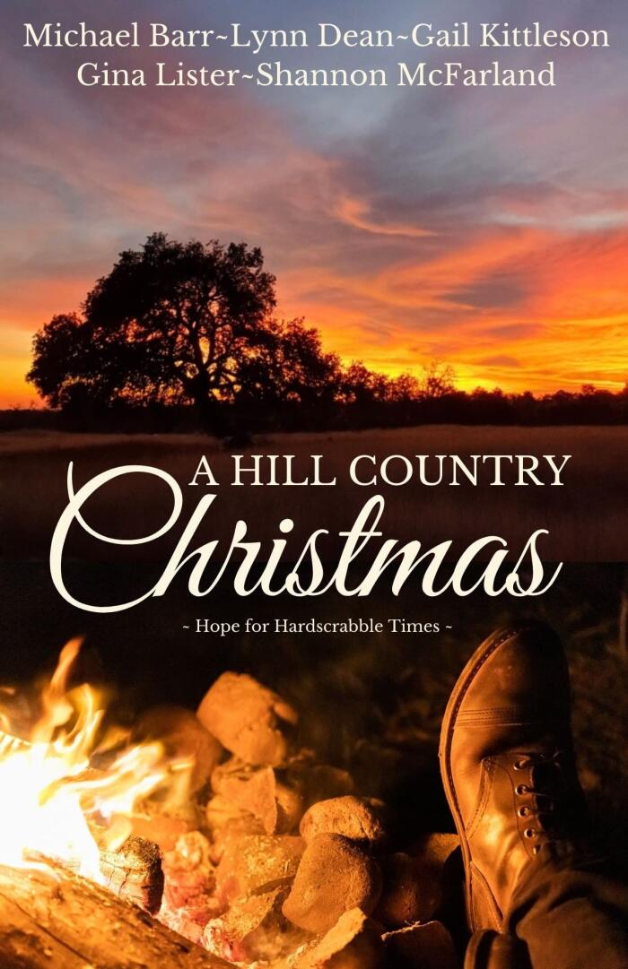 A Hill Country Christmas: Hope for Hardscrabble Times