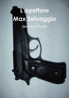 L'Ispettore Max Selvaggio