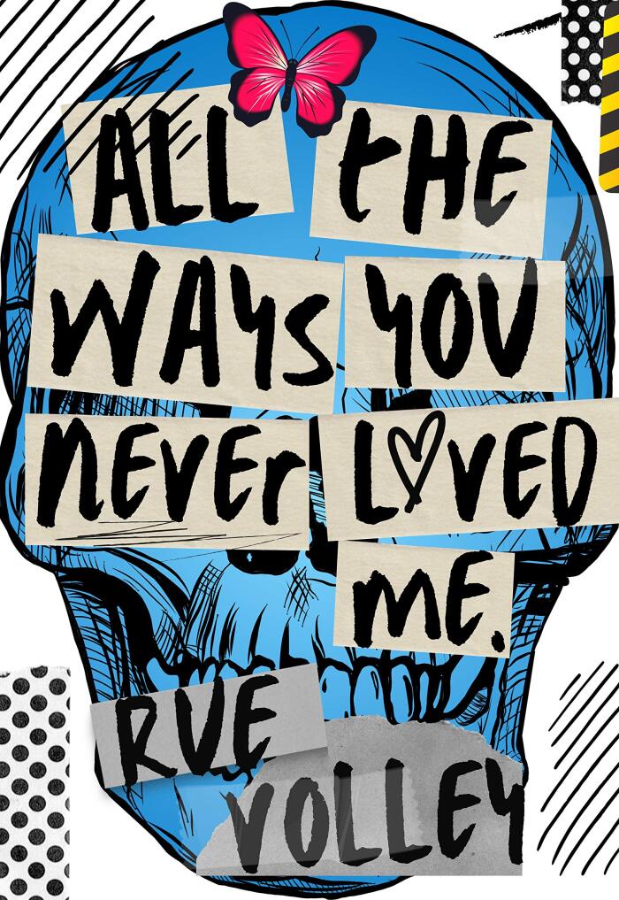 All The Ways You Never Loved Me