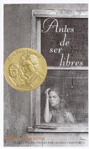 Antes de ser libres