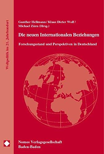 Die neuen Internationalen Beziehungen: Forschungsstand und Perspektiven in Deutschland