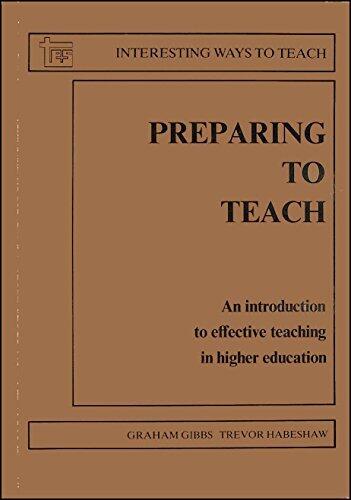 Preparing to Teach: An Introduction to Effective Teaching in Higher Education