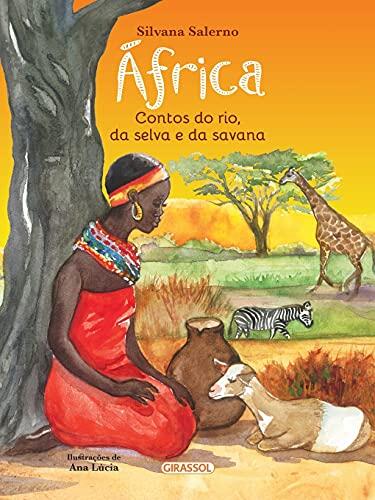 África: Contos Do Rio, Da Selva E Da Savana