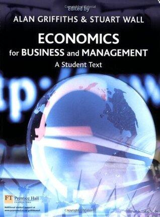 Economics for Business & Management: A Student Text