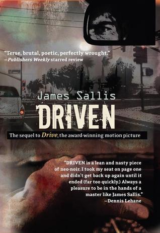 Driven: The Explosive Sequel to the Noir Classic Drive