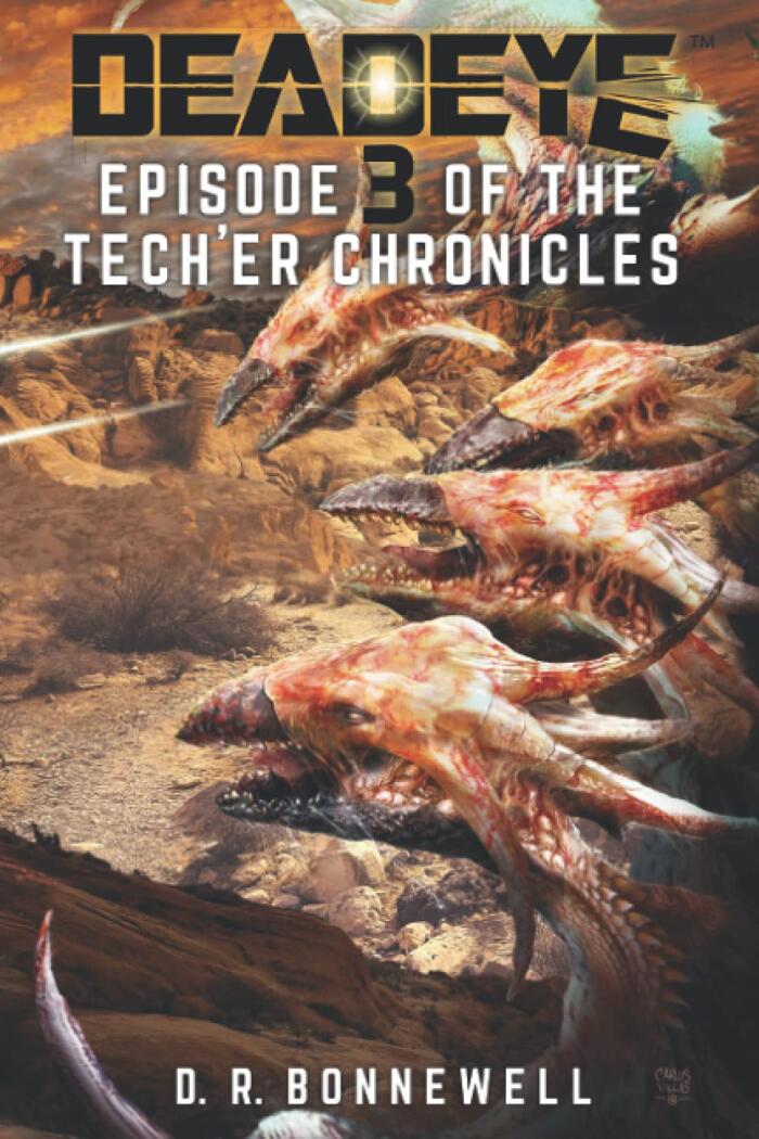 DEADEYE TECH'ER CHRONICLES: Episode Three
