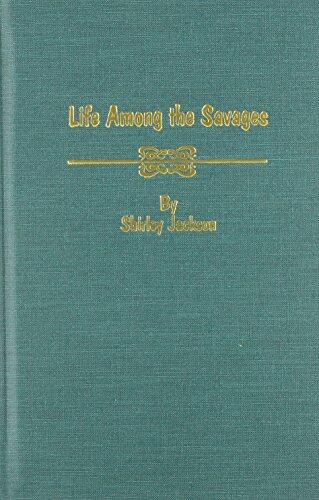 Life Among the Savages