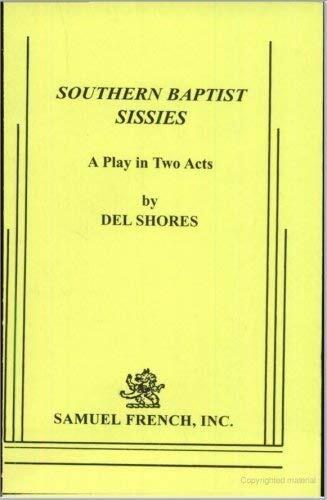 Southern Baptist Sissies: A Comedy