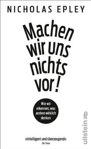 Machen wir uns nichts vor!: Wir wir erkennen, was andere wirklich denken