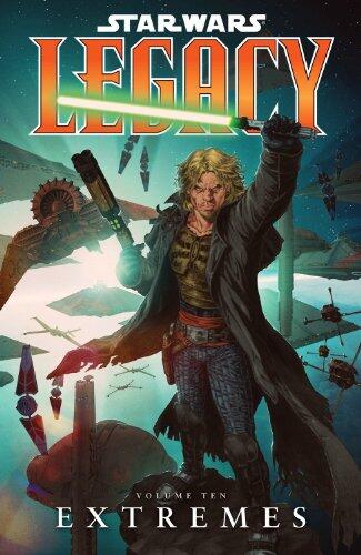 Star Wars: Legacy Volume 10 - Extremes