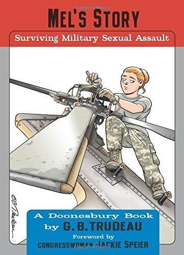 Mel's Story: Surviving Military Sexual Assault (Doonesbury Books) by Garry Trudeau