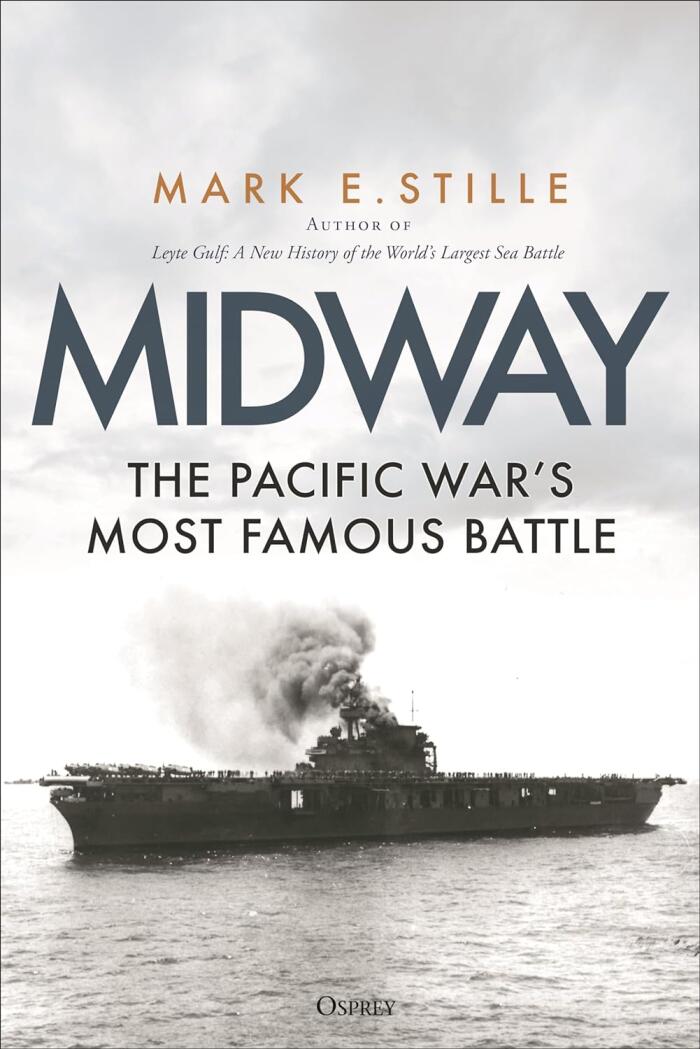 Midway: The Pacific War's Most Famous Battle