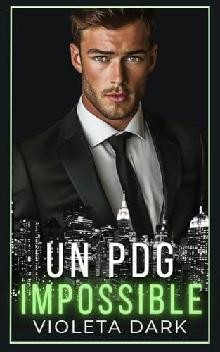 Un PDG Impossible: Romance de seconde chance Spicy pour adultes (Les Faucons de Wall Street t. 3)