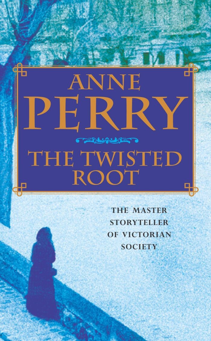 The Twisted Root by Anne Perry (1-Jun-2000) Paperback