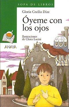 Óyeme con los ojos