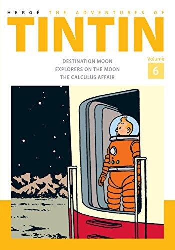 The Adventures of Tintin Volume 6: Destination Moon / Explorers on The Moon / The Calculus Affair