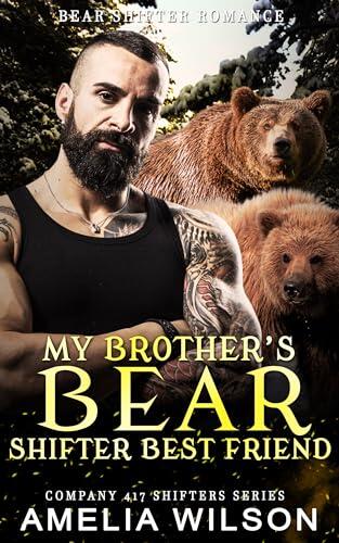 My Brother's Bear-Shifter Best Friend