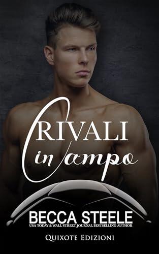 Rivali in campo