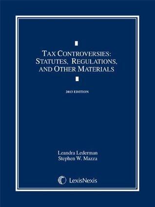 Tax Controversies: Statutes, Regulations, and Other Materials