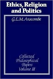 Ethics, Religion and Politics: The Collected Philosophical Papers