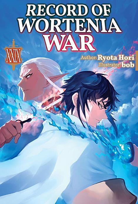 Record of Wortenia War: Volume 29