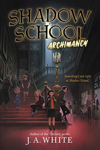 Shadow School (1): Archimancy