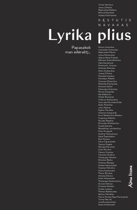 Lyrika Plius. Papasakok Man Eilėraštį...