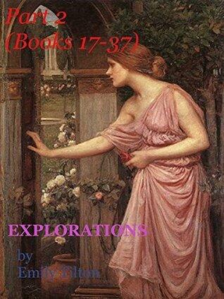Explorations: Part 2 (Books 17-37)