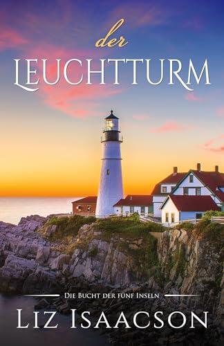 Der Leuchtturm (Die Bucht der fünf Inseln 1)