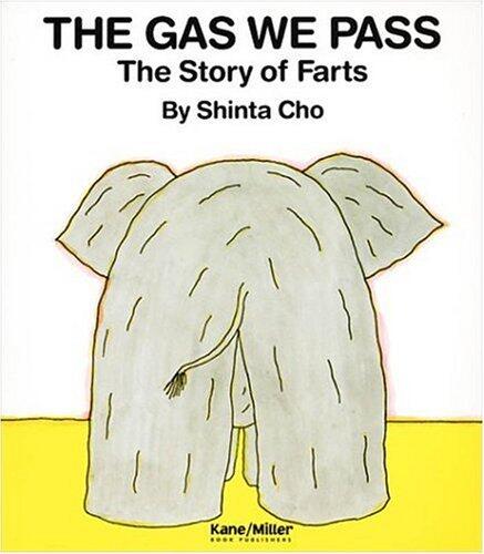 The Gas We Pass: The Story of Farts