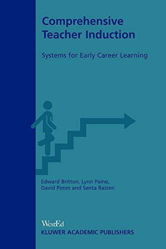 Comprehensive Teacher Induction: Systems for Early Career Learning