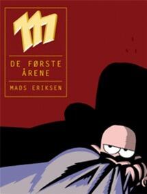 De første årene