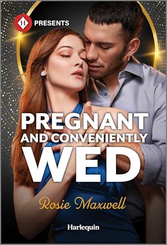 Pregnant and Conveniently Wed: A Billionaire Marriage of Convenience Contemporary Romance