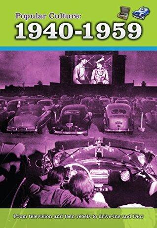 Popular Culture: 1940-1959