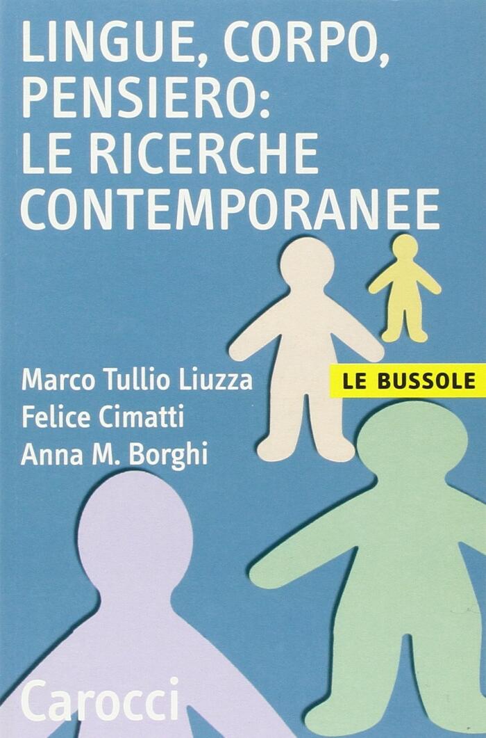 Lingue, corpo, pensiero: Le ricerche contemporanee
