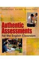 Authentic Assessments for the English Classroom