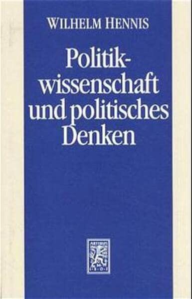 Politikwissenschaft Und Politisches Denken: Politikwissenschaftliche Abhandlungen II