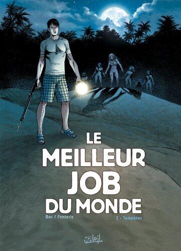 Le Meilleur Job du Monde (T02: Tempêtes)