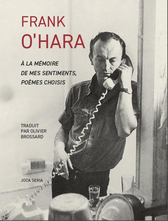 À la mémoire de mes sentiments, poèmes choisis