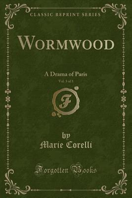 Wormwood, Vol. 3 of 3: A Drama of Paris