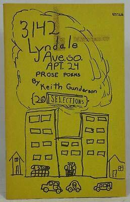 Keith Gunderson / 3142 Lyndale Ave SO Apt 24 Prose Poems First Edition 1975 [Hardcover] Gunderson, Keith